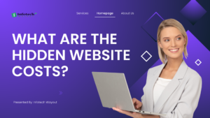 What Are the Hidden Website Costs? A Complete Guide by Infotech Wayout