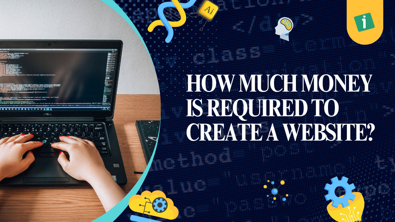 How Much Money Is Required to Create a Website?